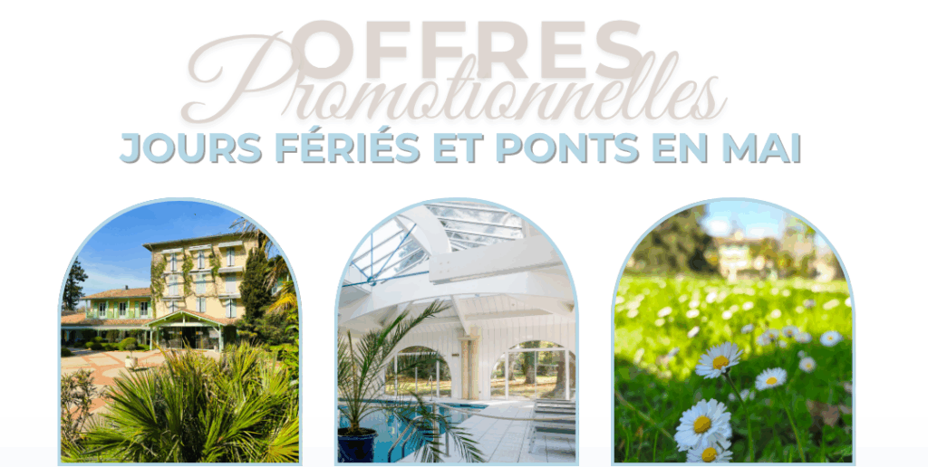 Offres Promotionnelles : Ponts et jour fériés en Mai !